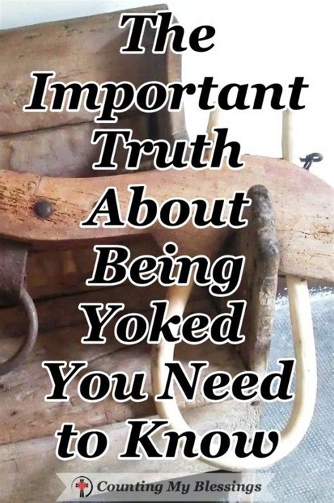 The Important Truth About Being Yoked You Need To Know Cmb Christian Encouragement
