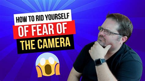 Video Marketing Strategies How To Get Over Your Fear Of The Camera