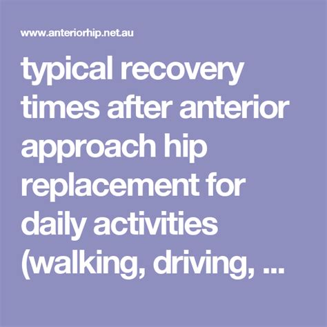 Typical Recovery Times After Anterior Approach Hip Replacement For