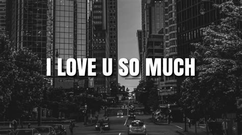 And i love you so much. HOV1 - I love u so much (Lyrics) - YouTube