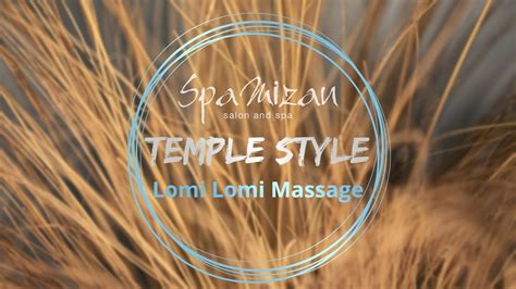 Temple Style Lomi Lomi Massage Youtube