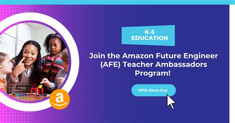 Join The Amazon Future Engineer Afe Teacher Ambassadors Program
