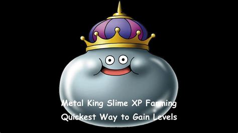 Dragon Quest Heroes Farming Xp Metal King Slime Method Youtube