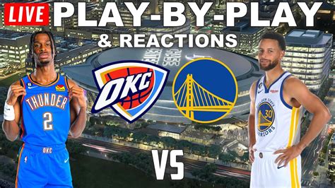 Oklahoma City Thunder Vs Golden State Warriors Live Play By Play
