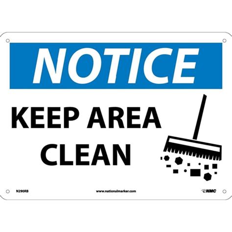 Notice Keep Area Clean Sign N290rb