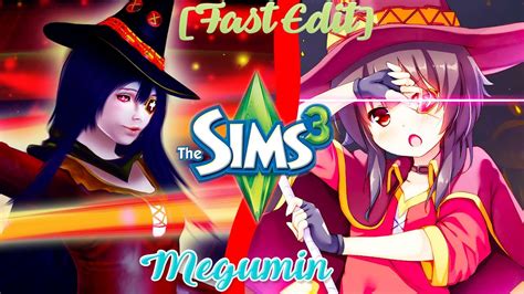 Anime Sims Fast Edit Megumin Konosuba ♡ Youtube