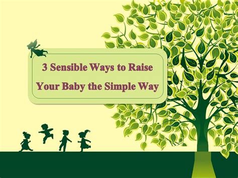 3 Sensible Ways To Raise Your Baby The Simple Way Spices N Secrets