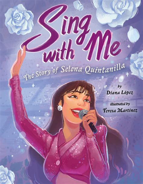 Sing with Me: The Story of Selena Quintanilla | School Library Journal