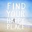 Find Your Happy Place Pictures Photos And Images For Facebook Tumblr 