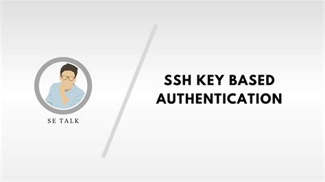 Ssh Password Authentication And Ssh Key Based Authentication Linux