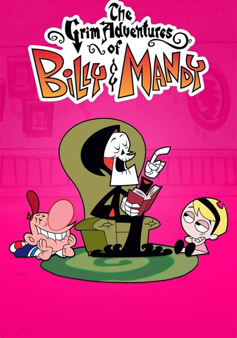The Grim Adventures Of Billy And Mandy Streaming