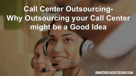 Inbound And Outbound Call Center Outsourcing