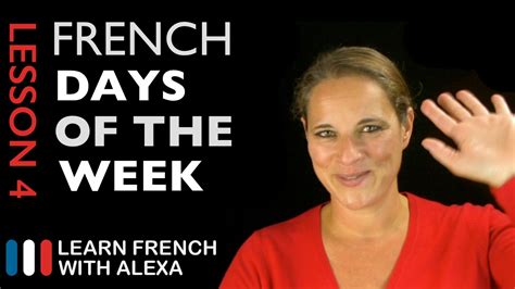 Here are our weekly funny and amusing selections. The French Days of the Week (Learn French With Alexa's ...