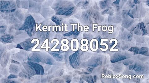 Kermit The Frog Roblox Id Roblox Music Codes