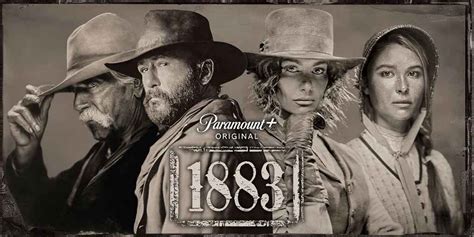How To Watch 1883 In Canada On Paramount