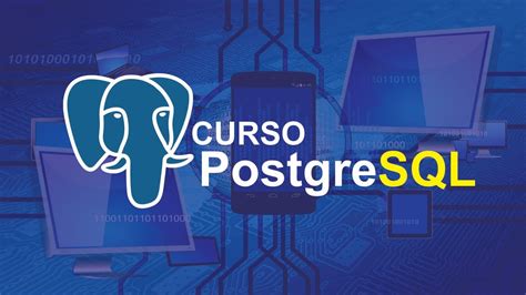 CURSO DE PostgreSQL BASICO COMPLETO CONCEPTO VENTAJAS DESVENTAJAS YouTube