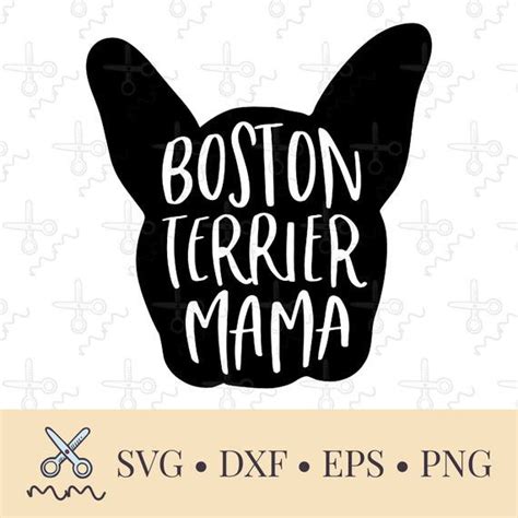 Boston Terrier Mama Svg Boston Terrier Mom Svg Dog Mom Svg Etsy In