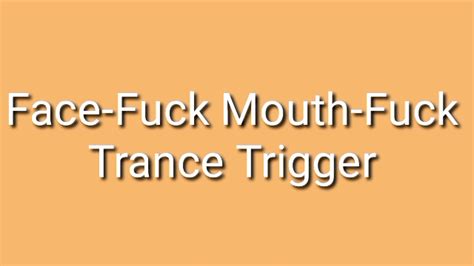 Facefuck Mouthfuck Trance Trigger Audio Indianprincesspramilaganguly