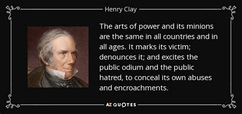 Henry Clay Quote On Power Rconspiracy