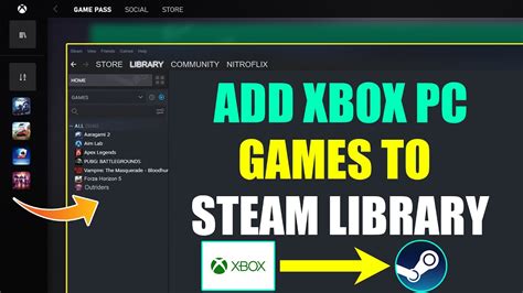 How To Add Xbox Pc Games To Steam Library Youtube