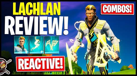 Lachlan Skin Review Reactive Test Gameplay And Combos Before You