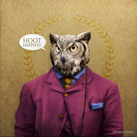 Mr Owl Says Hoot Happens By Peter Gross Redbubble