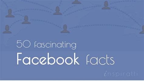 50 Fascinating Facebook Facts That Will Surprise You Inspiratti