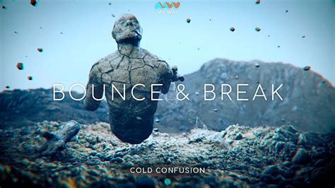 Cold Confusion Bounce And Break Official Videoclip Youtube
