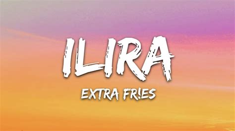 Ilira Extra Fres Lyrics Youtube