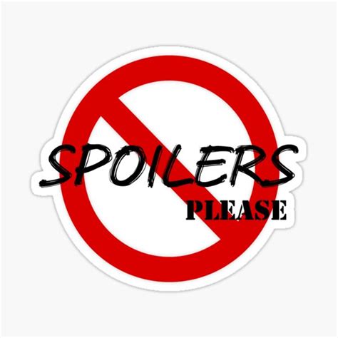 No Spoilers Please Sticker For Sale By Spotteddelight Redbubble