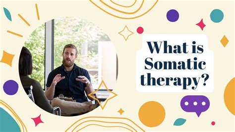 A Counsellor Explains What Is Somatic Therapy Youtube