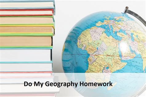 do my geography homework geography homework help services