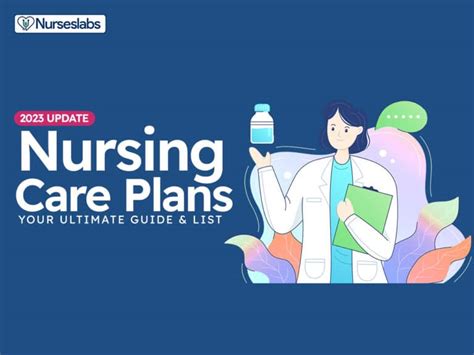 nursing care plan ncp ultimate guide and list [2023 update] nurseslabs the nurse s guide to