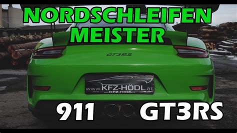 Porsche GT3 RS Der Nordschleifen Meister Weissach Edition YouTube