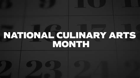 National Culinary Arts Month List Of National Days