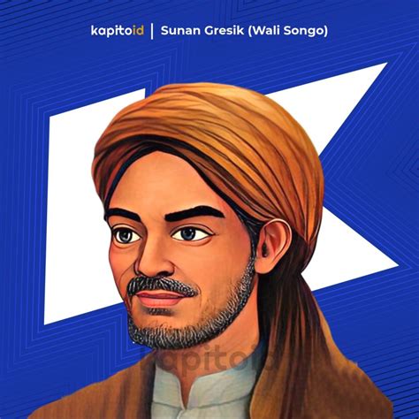 Biografi Sunan Gresik Atau Maulana Malik Ibrahim Kapitoid