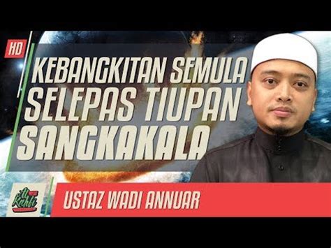 Maahad yang di usahakan ustaz wadi annuar maybank : Ustaz Wadi Annuar - Peristiwa Selepas Tiupan Sangkakala ...