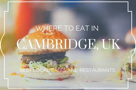 Where to eat in Cambridge, UK — The Executive Thrillseeker