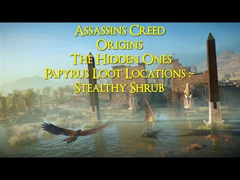 Assassins Creed Origins The Hidden Ones Papyrus Loot Locations