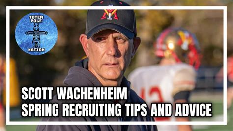 Scott Wachenheim Spring Recruiting Advice And Tips The Cfc Clinic