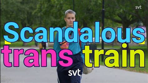 The Trans Train 2 Swedish Docu With English Subtitles Youtube
