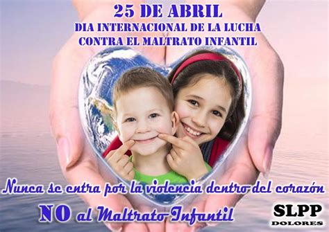 25 de abril “día internacional de la lucha contra el maltrato infantil municipalidad de dolores