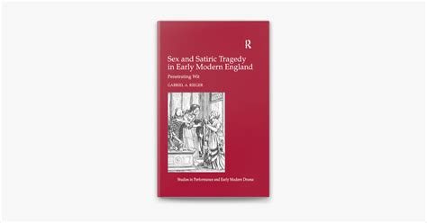 ‎sex and satiric tragedy in early modern england on apple books