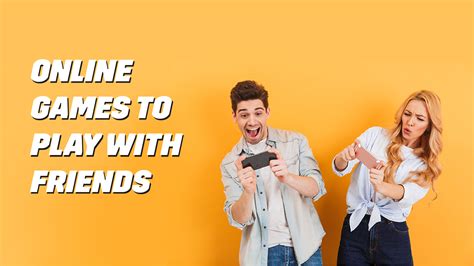 Top 35 Online Games To Play With Friends In 2022 Mpl Blog