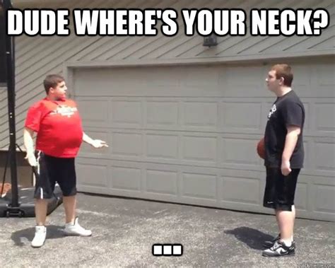 Following his introduction, big ed inspired a number of memes based on his appearance and relationship with romantic partner rose. Dude where's your neck? ... - No Neck Rhino - quickmeme
