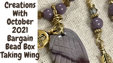 Bargain Bead Box October 2021 Taking Wing Creations Youtube