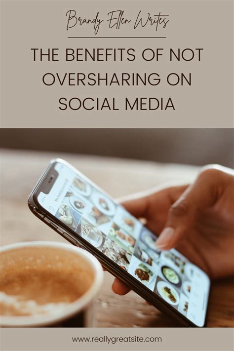 The Benefits Of Not Oversharing On Social Media In 2022 Web