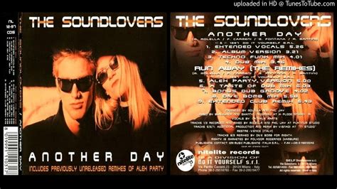 The Soundlovers Another Day Album Version 1997 Youtube