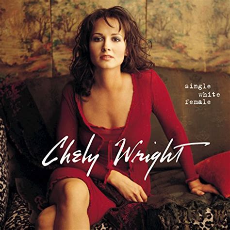 Single White Female By Chely Wright On Amazon Music Unlimited