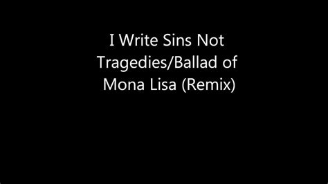 2 and he is the propitiation for our sins: I Write Sins Not Tragedies/The Ballad of Mona Lisa (remix ...